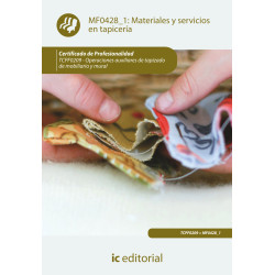 Materiales y servicios en tapicería. TCPF0209 - Operaciones auxiliares de tapizado de mobiliario y mural