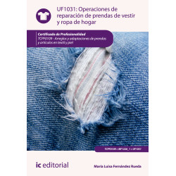 Operaciones de reparación de prendas de vestir y ropa de hogar. TCPF0109 - Arreglos y adaptaciones de prendas y artículos en ...