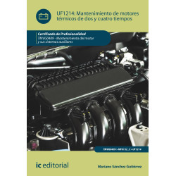 Mantenimiento de motores térmicos de dos y cuatro tiempos. TMVG0409 - Mantenimiento del motor y sus sistemas auxiliares