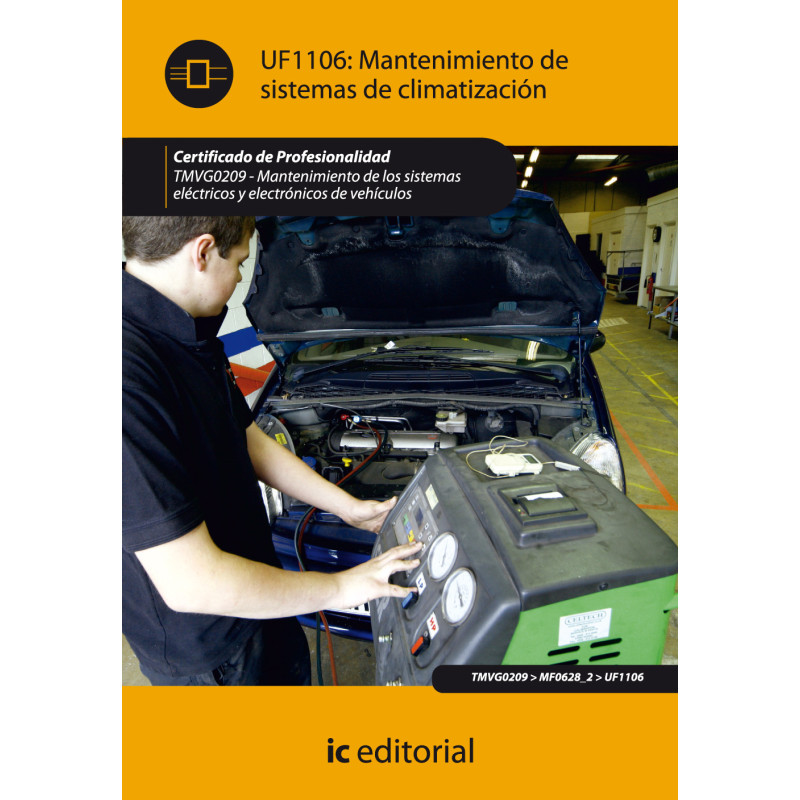 Mantenimiento de sistemas de climatización. TMVG0209 - Mantenimiento de los sistemas eléctricos y electrónicos de vehículos