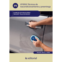 Técnicas de reacondicionamiento y preentrega. TMVL0509 - Pintura de vehículos