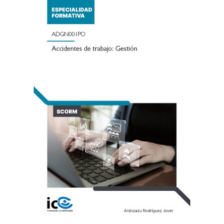 Accidentes de trabajo: Gestión. ADGN001PO - contenido online