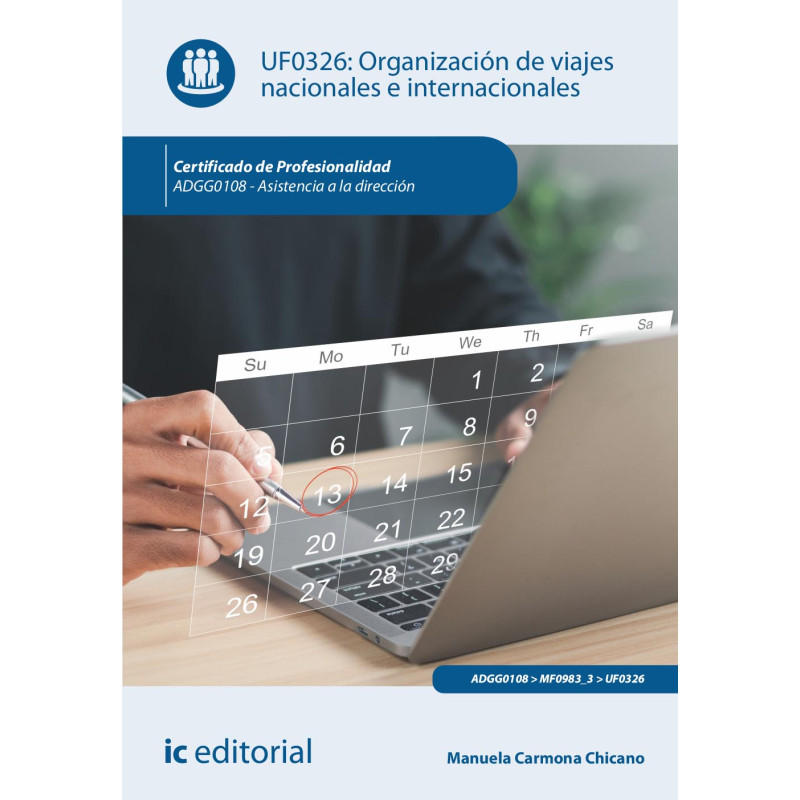 Organización de viajes nacionales e internacionales. ADGG0108 - Asistencia a la dirección