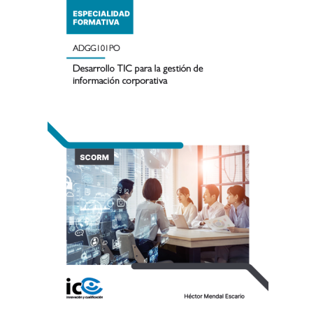 Desarrollo TIC para la gestión de información corporativa. ADGG101PO - contenido online