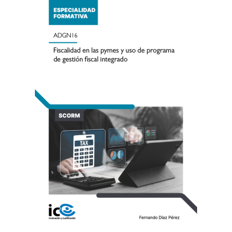 Fiscalidad en las pymes y uso de programa de gestión fiscal integrado. ADGN16 - contenido online