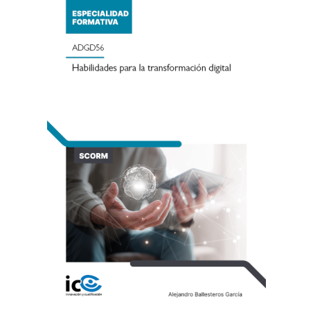 Habilidades para la transformación digital. ADGD56 - contenido online