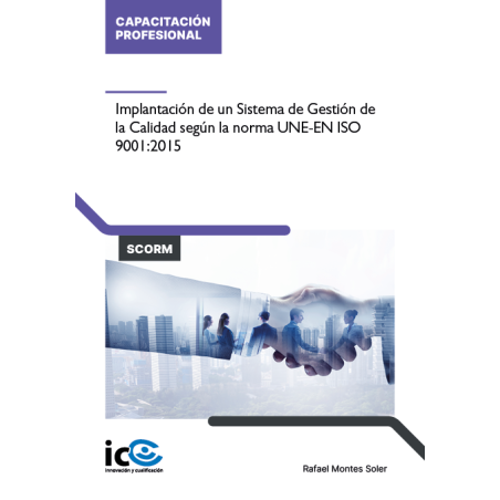 Implantación del Sistema de Gestión de Calidad según la norma UNE-EN ISO 9001:2015 - contenido online