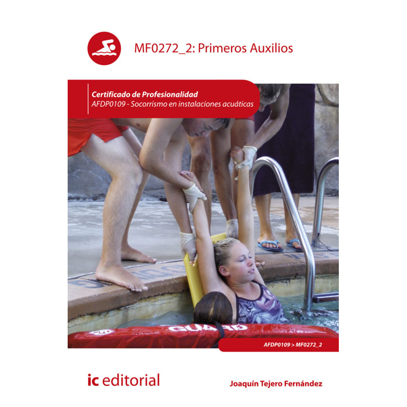 Primeros auxilios. AFDP0109 - Socorrismo en instalaciones acuáticas