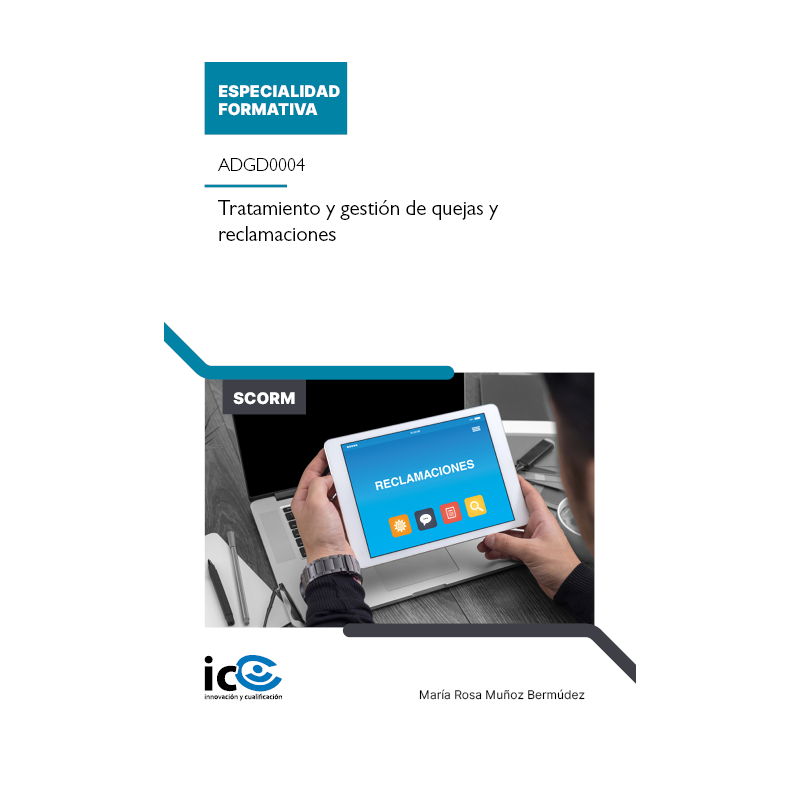 Tratamiento y gestión de quejas y reclamaciones. ADGD0004 - contenido online