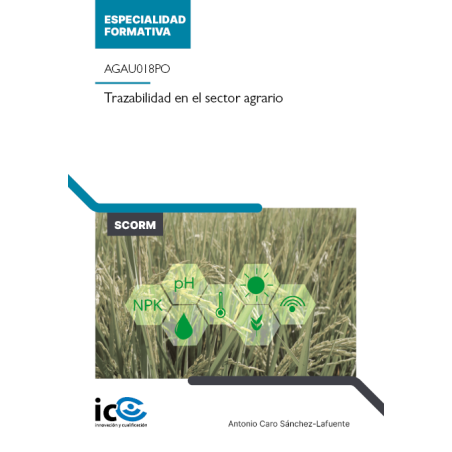 Trazabilidad en el sector agrario. AGAU018PO - contenido online