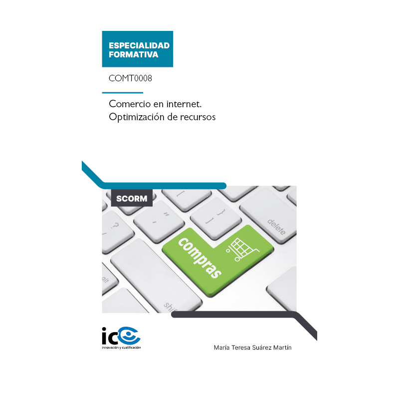 Comercio en internet. Optimización de recursos. COMT0008 - contenido online