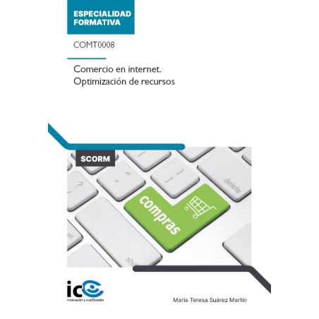 Comercio en internet. Optimización de recursos. COMT0008 - contenido online