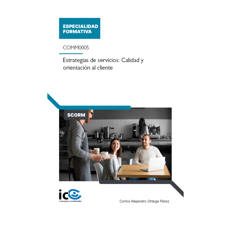 Estrategias de servicios: Calidad y orientación al cliente. COMM0005 - contenido online