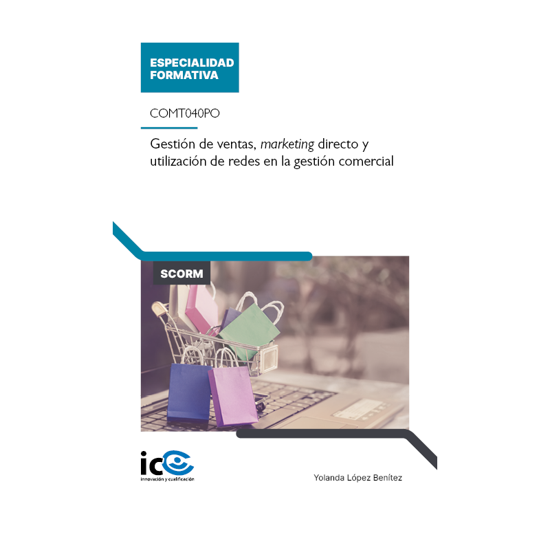 Gestión de ventas, marketing directo y utilización de redes en la gestión comercial. COMT040PO - contenido online