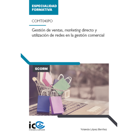 Gestión de ventas, marketing directo y utilización de redes en la gestión comercial. COMT040PO - contenido online