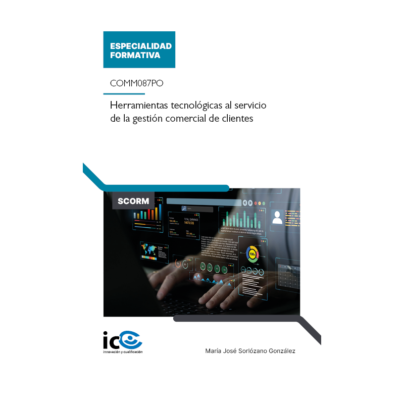 Herramientas tecnológicas al servicio de la gestión comercial de clientes. COMM087PO - contenido online