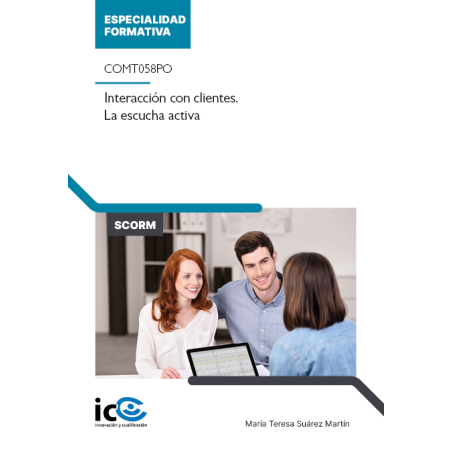 Interacción con clientes. La escucha activa. COMT058PO - contenido online