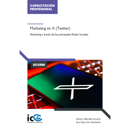 Marketing en X (Twitter). Marketing a través de las principales Redes Sociales - contenido online