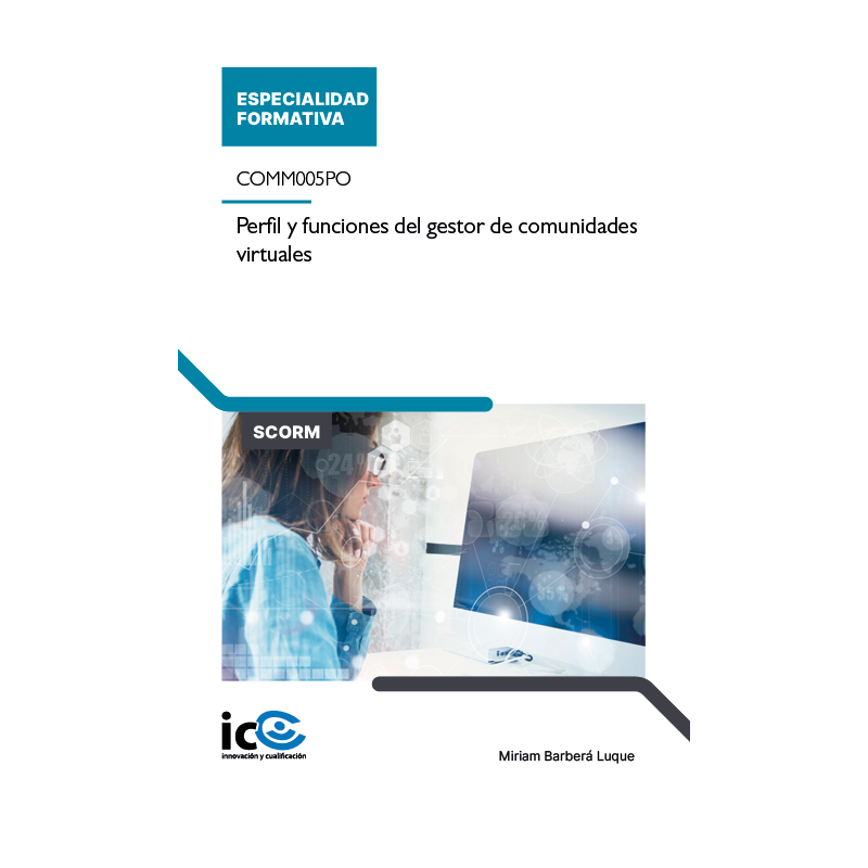 Perfil y funciones del gestor de comunidades virtuales. COMM005PO - contenido online