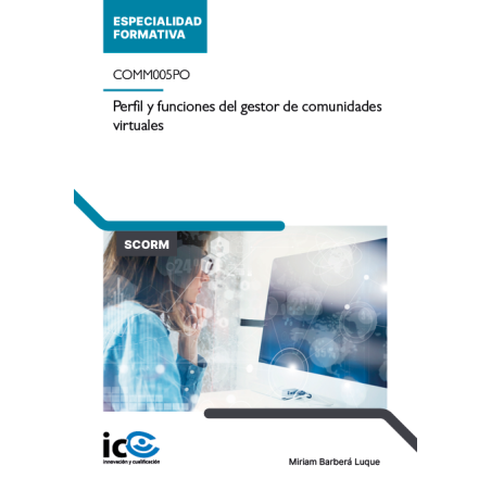 Perfil y funciones del gestor de comunidades virtuales. COMM005PO - contenido online