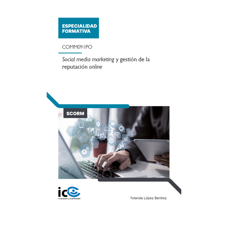 Social media marketing y gestión de la reputación online. COMM091PO - contenido online