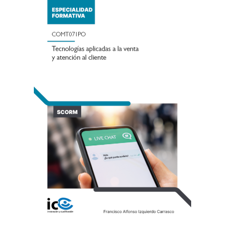 Tecnologías aplicadas a la venta y atención al cliente. COMT071PO - contenido online
