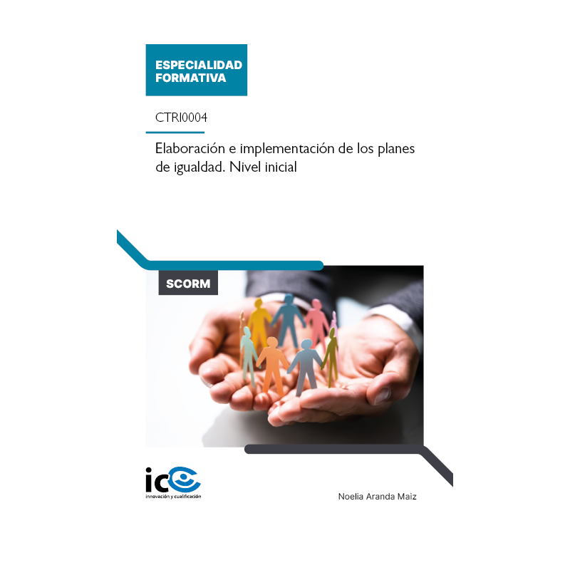 Elaboración e implementación de los planes de igualdad. Nivel inicial. CTRI0004 - contenido online