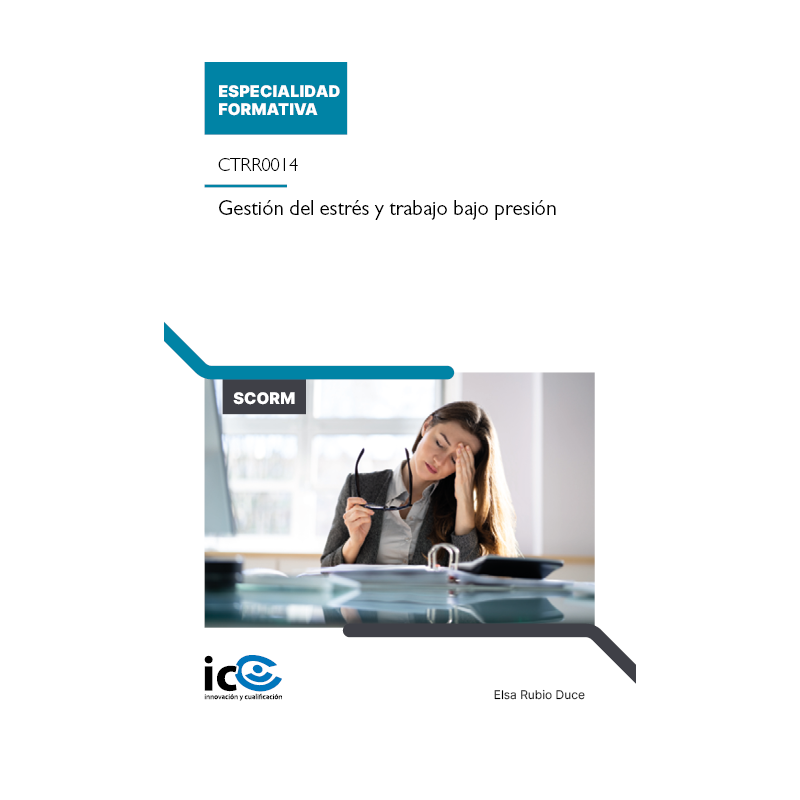 Gestión del estrés y trabajo bajo presión. CTRR0014 - contenido online