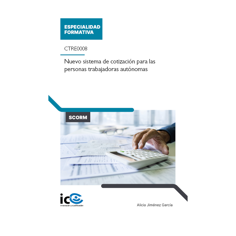 Nuevo sistema de cotización para las personas trabajadoras autónomas. CTRE0008 - contenido online
