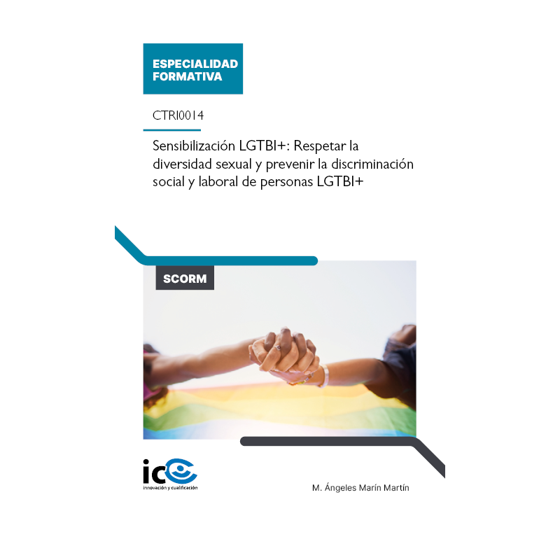Sensibilización LGTBI+: Respetar la diversidad sexual y prevenir la discriminación social y laboral de personas LGTBI+. CTRI0...