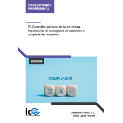El Controller jurídico en la empresa. Implantación de un programa de Compliance o cumplimiento normativo - contenido online