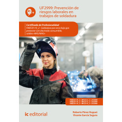 Prevención de riesgos laborales en trabajos de soldadura. FMEC0119_2 - Soldadura por arco bajo gas protector con electrodo co...
