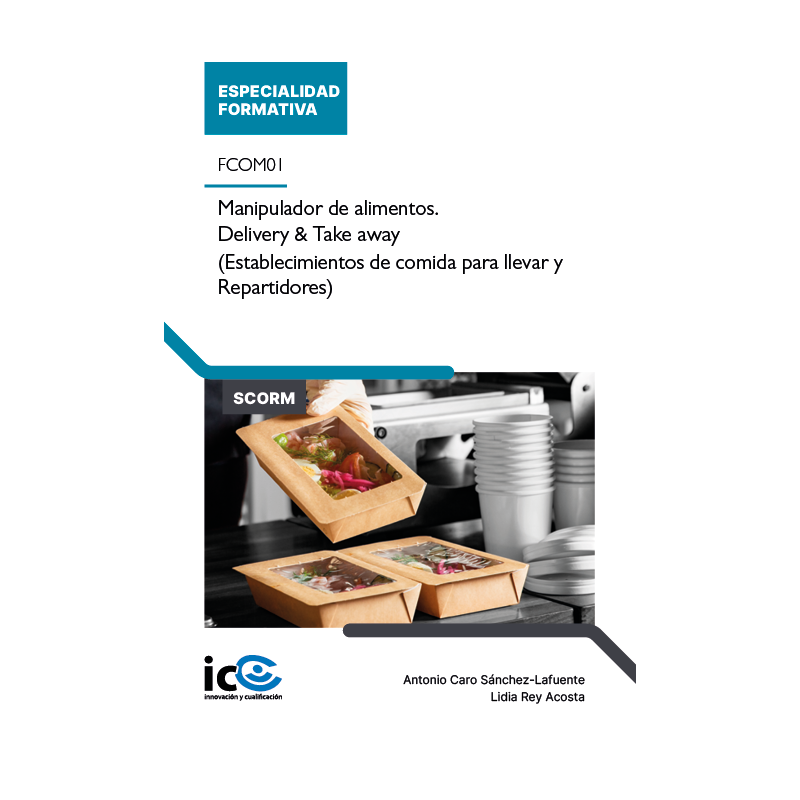 Manipulador de alimentos. Delivery & Take away. FCOM01 (Establecimientos de comida para llevar y Repartidores) - contenido on...