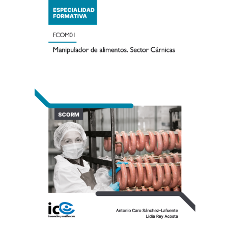 Manipulador de alimentos. Sector Cárnicas. FCOM01 - contenido online