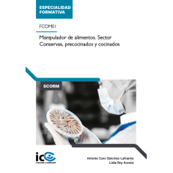 Manipulador de alimentos. Sector Conservas, precocinados y cocinados. FCOM01 - contenido online
