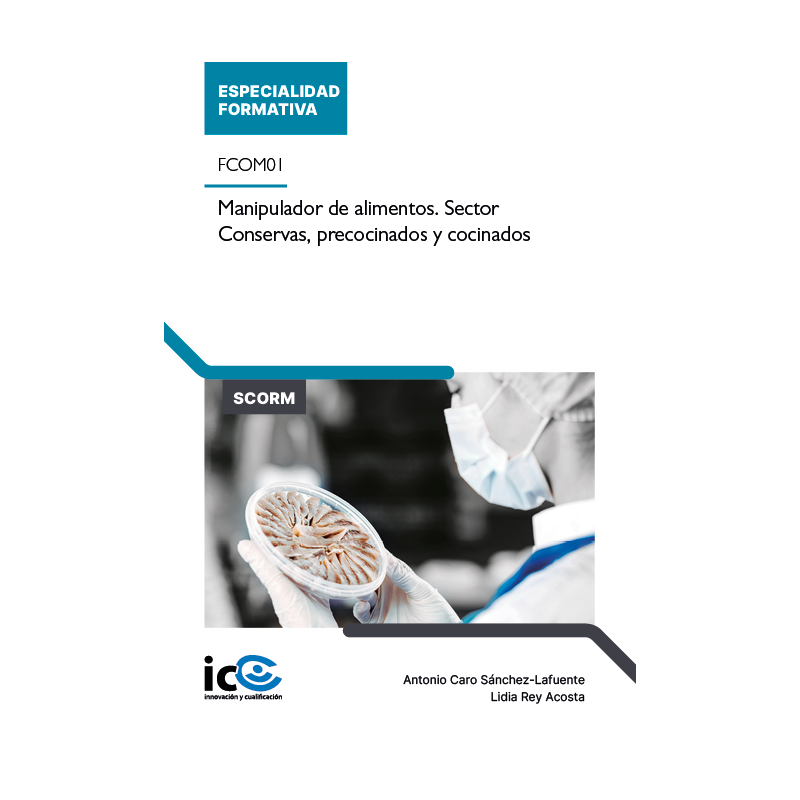 Manipulador de alimentos. Sector Conservas, precocinados y cocinados. FCOM01 - contenido online
