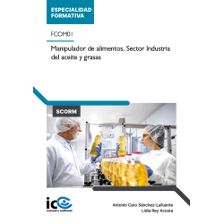 Manipulador de alimentos. Sector Industria del aceite y grasas. FCOM01 - contenido online