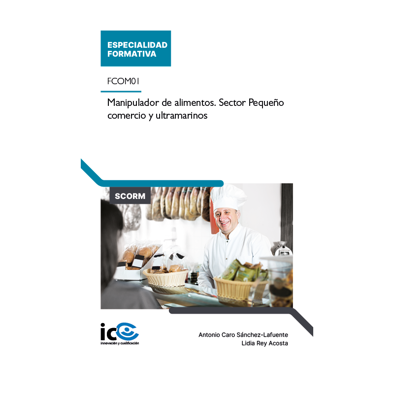 Manipulador de alimentos. Sector Pequeño comercio y ultramarinos. FCOM01 - contenido online