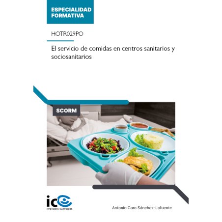 El servicio de comidas en centros sanitarios y sociosanitarios. HOTR029PO - contenido online