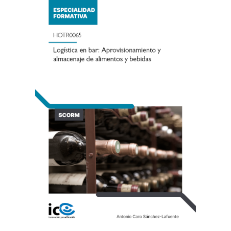 Logística en bar: Aprovisionamiento y almacenaje de alimentos y bebidas. HOTR0065 - contenido online