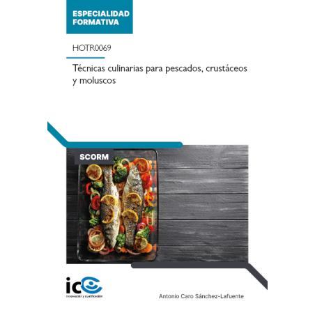 Técnicas culinarias para pescados, crustáceos y moluscos. HOTR0069 - contenido online