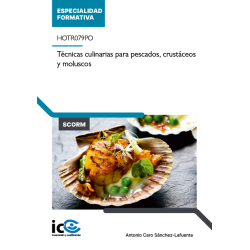 Técnicas culinarias para pescados, crustáceos y moluscos. HOTR079PO - contenido online