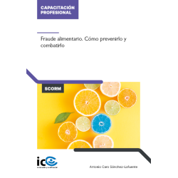 Fraude alimentario. Cómo prevenirlo y combatirlo - contenido online