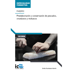 Preelaboración y conservación de pescados, crustáceos y moluscos. INAJ0002 - contenido online