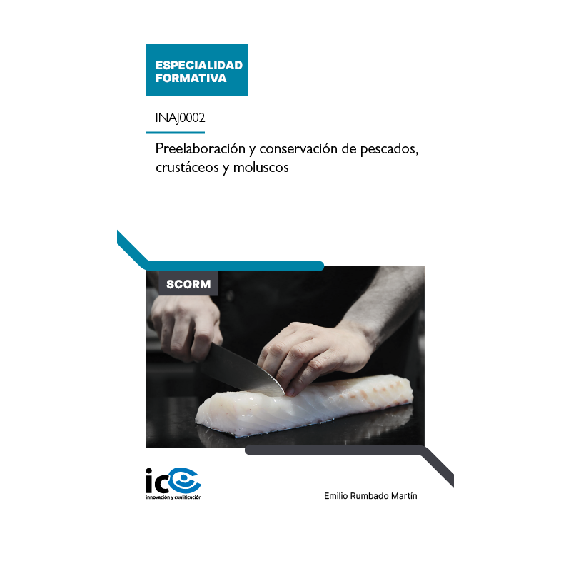 Preelaboración y conservación de pescados, crustáceos y moluscos. INAJ0002 - contenido online