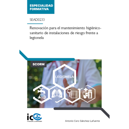 Renovación para el mantenimiento higiénico-sanitario de instalaciones de riesgo frente a legionela. SEAD0233 - contenido online