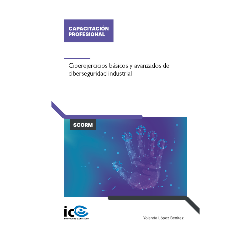 Ciberejercicios básicos y avanzados de ciberseguridad industrial - contenido online