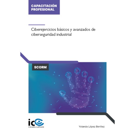 Ciberejercicios básicos y avanzados de ciberseguridad industrial - contenido online
