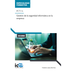 Gestión de la seguridad informática en la empresa. IFCT116 - contenido online