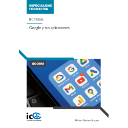 Google y sus aplicaciones. IFCM0006 - contenido online